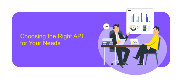 Choosing the Right API for Your Needs