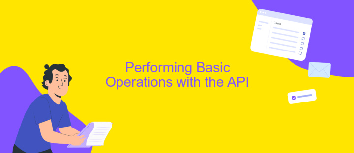 Performing Basic Operations with the API