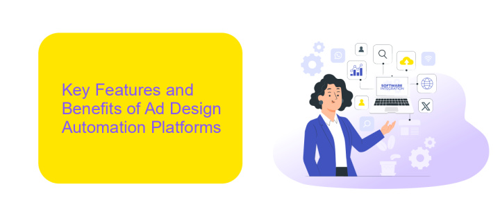 Key Features and Benefits of Ad Design Automation Platforms