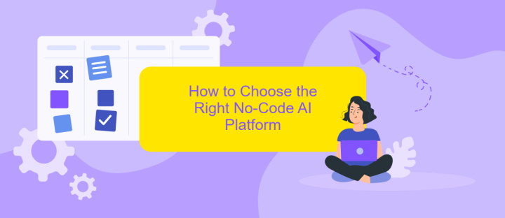 How to Choose the Right No-Code AI Platform