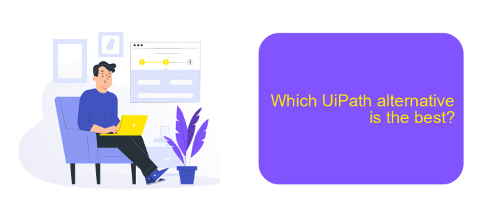 Which UiPath alternative is the best?