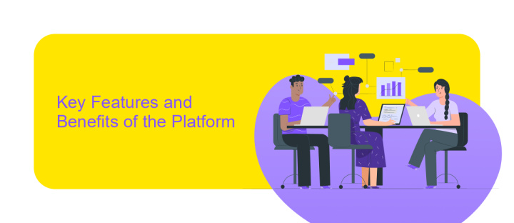 Key Features and Benefits of the Platform