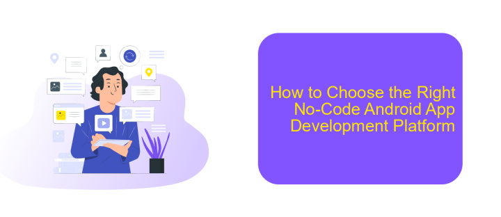 How to Choose the Right No-Code Android App Development Platform