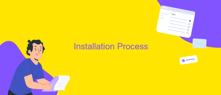 Installation Process