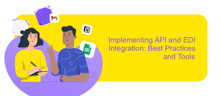 Implementing API and EDI Integration: Best Practices and Tools