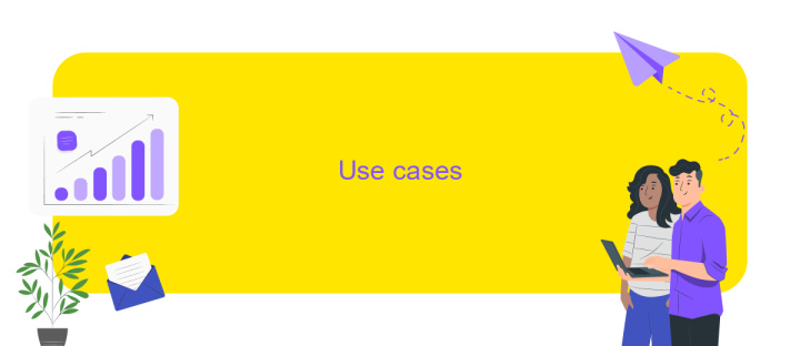 Use cases