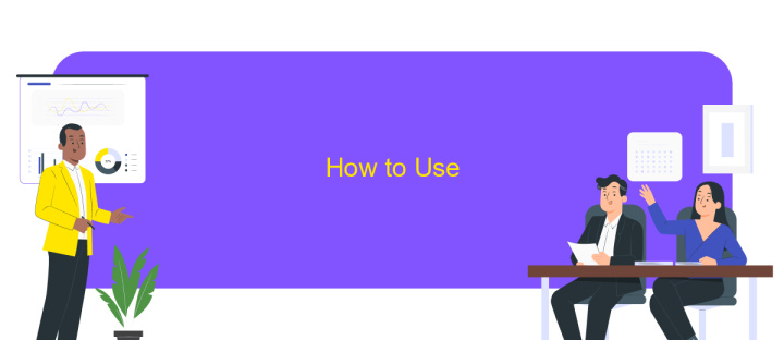 How to Use