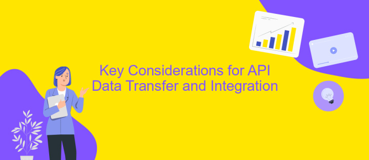 Key Considerations for API Data Transfer and Integration