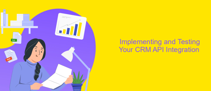 Implementing and Testing Your CRM API Integration