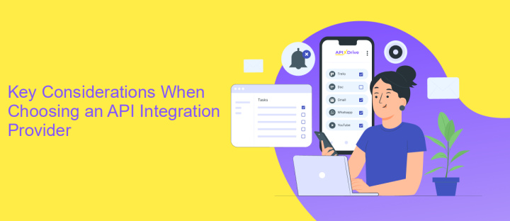 Key Considerations When Choosing an API Integration Provider