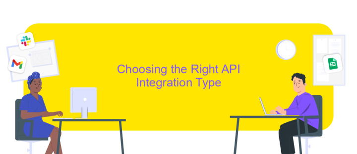 Choosing the Right API Integration Type