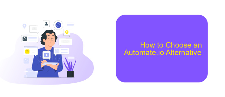 How to Choose an Automate.io Alternative