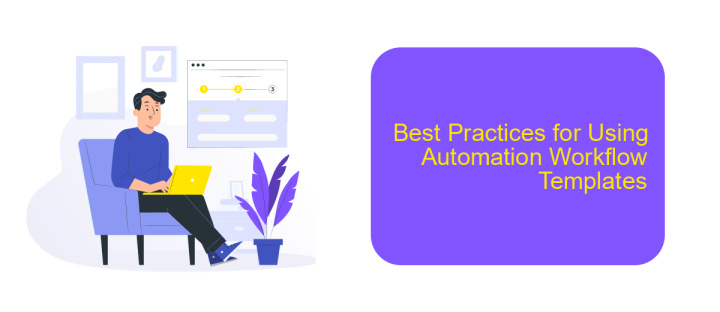 Best Practices for Using Automation Workflow Templates