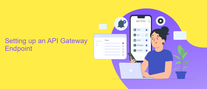 Setting up an API Gateway Endpoint