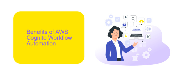 Benefits of AWS Cognito Workflow Automation