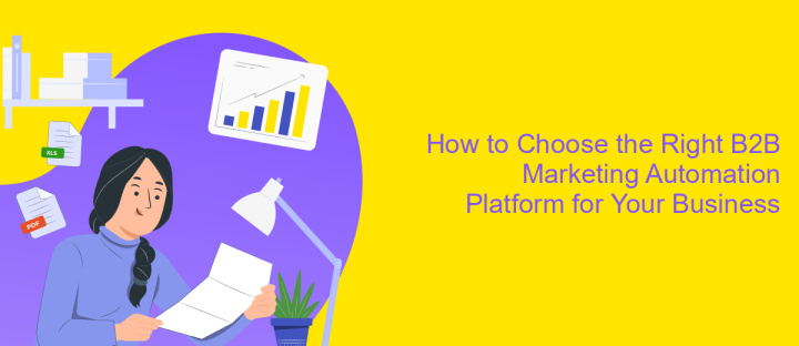 How to Choose the Right B2B Marketing Automation Platform for Your Business