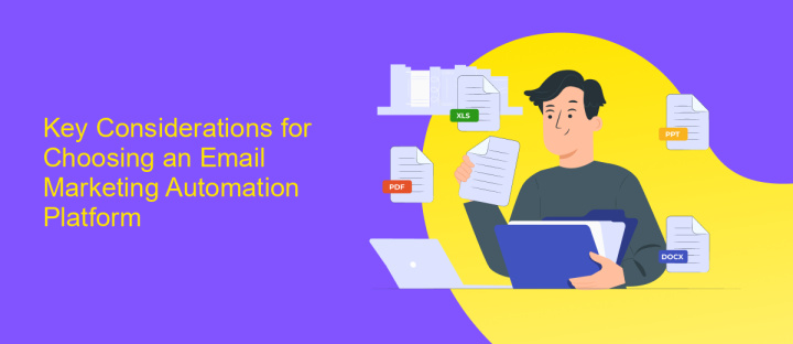 Key Considerations for Choosing an Email Marketing Automation Platform