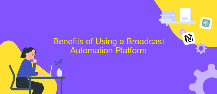 Benefits of Using a Broadcast Automation Platform