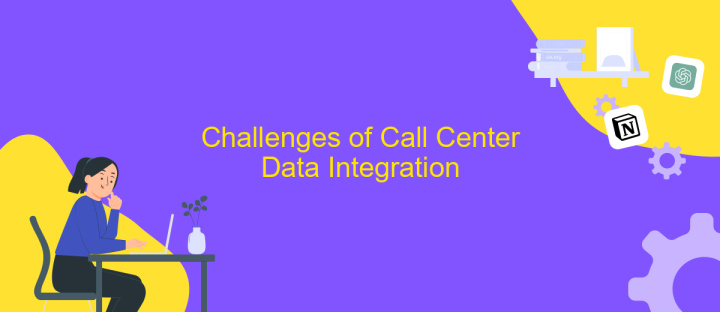 Challenges of Call Center Data Integration