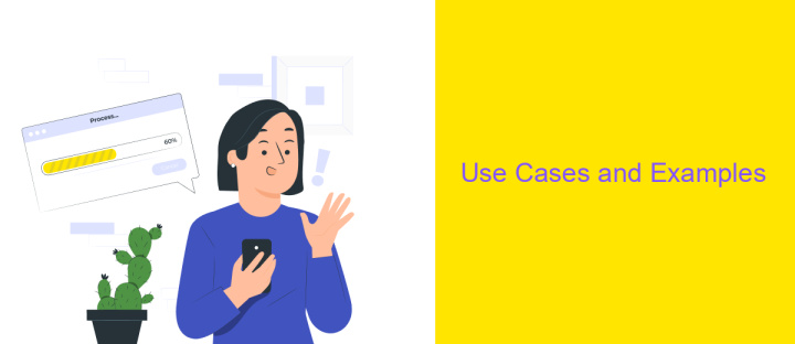 Use Cases and Examples