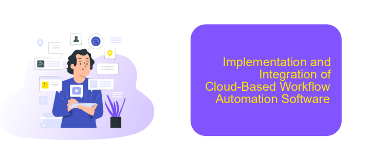 Implementation and Integration of Cloud-Based Workflow Automation Software