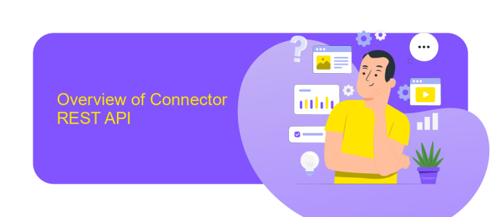 Overview of Connector REST API