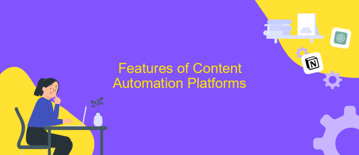 Features of Content Automation Platforms