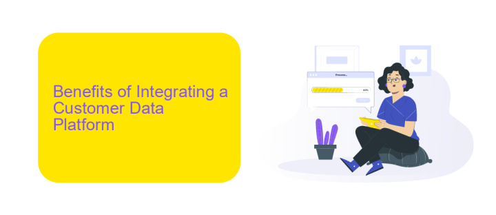 Benefits of Integrating a Customer Data Platform