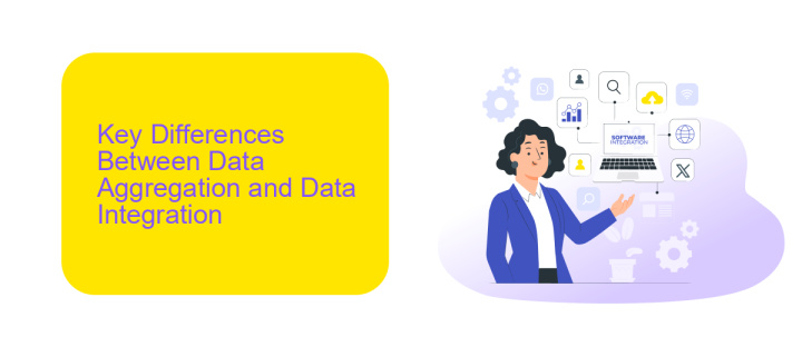 Key Differences Between Data Aggregation and Data Integration