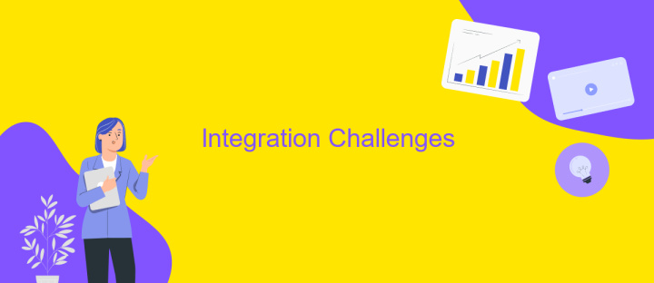 Integration Challenges