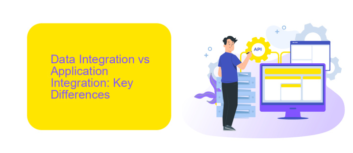 Data Integration vs Application Integration: Key Differences