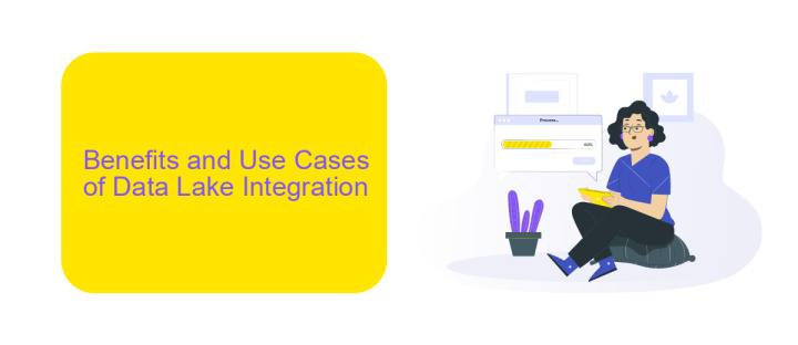 Benefits and Use Cases of Data Lake Integration