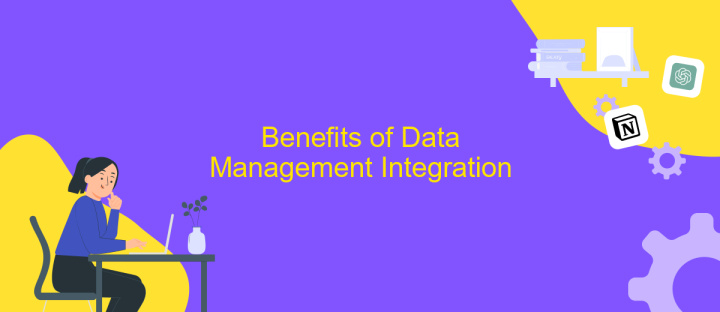 Benefits of Data Management Integration