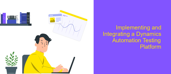 Implementing and Integrating a Dynamics Automation Testing Platform