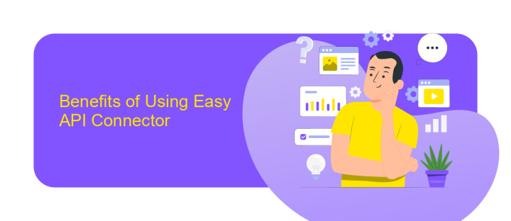 Benefits of Using Easy API Connector