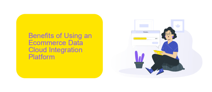 Benefits of Using an Ecommerce Data Cloud Integration Platform