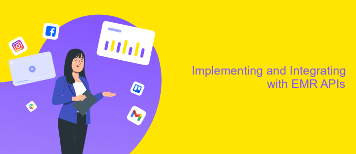 Implementing and Integrating with EMR APIs
