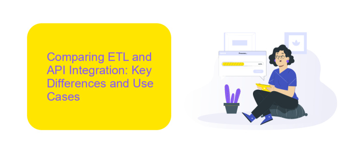 Comparing ETL and API Integration: Key Differences and Use Cases