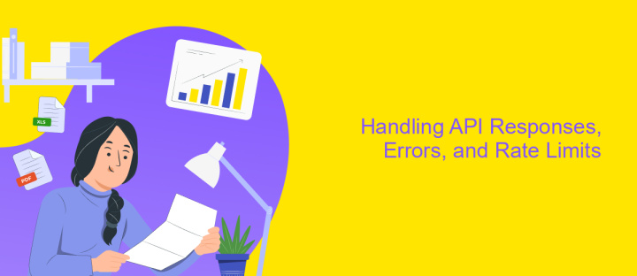 Handling API Responses, Errors, and Rate Limits