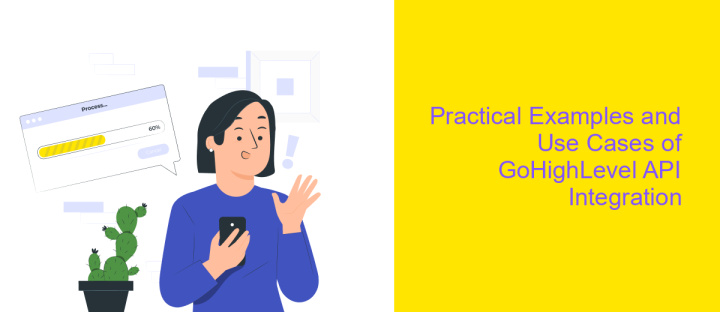 Practical Examples and Use Cases of GoHighLevel API Integration