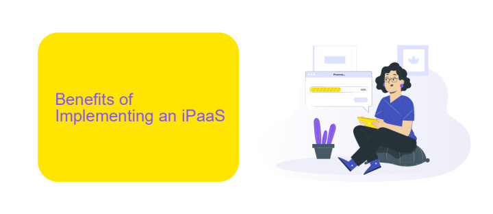 Benefits of Implementing an iPaaS