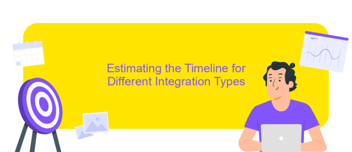 Estimating the Timeline for Different Integration Types