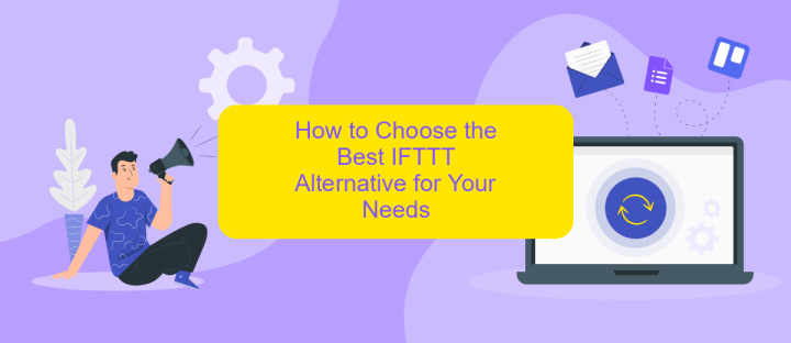 How to Choose the Best IFTTT Alternative for Your Needs