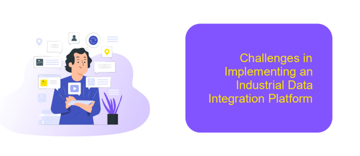 Challenges in Implementing an Industrial Data Integration Platform