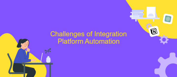 Challenges of Integration Platform Automation