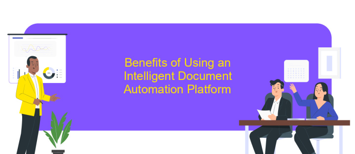 Benefits of Using an Intelligent Document Automation Platform