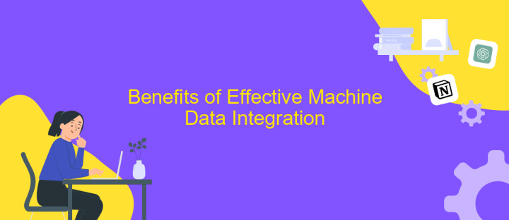 Benefits of Effective Machine Data Integration