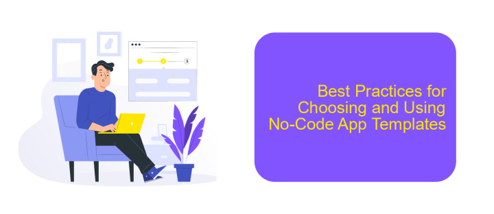 Best Practices for Choosing and Using No-Code App Templates