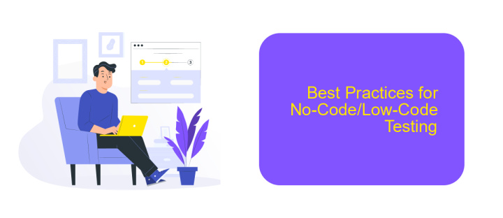 Best Practices for No-Code/Low-Code Testing