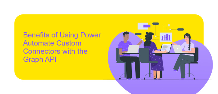 Benefits of Using Power Automate Custom Connectors with the Graph API